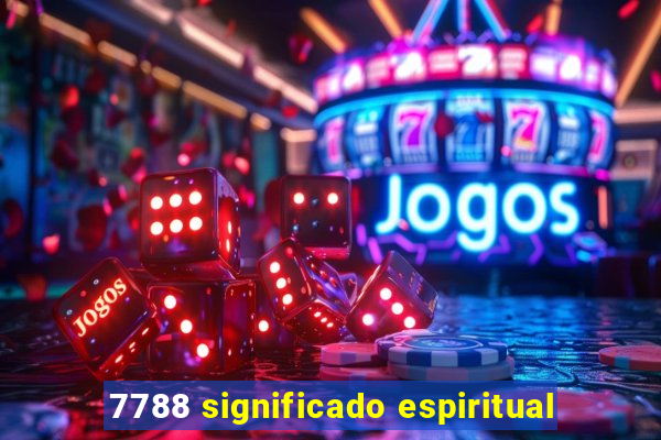 7788 significado espiritual